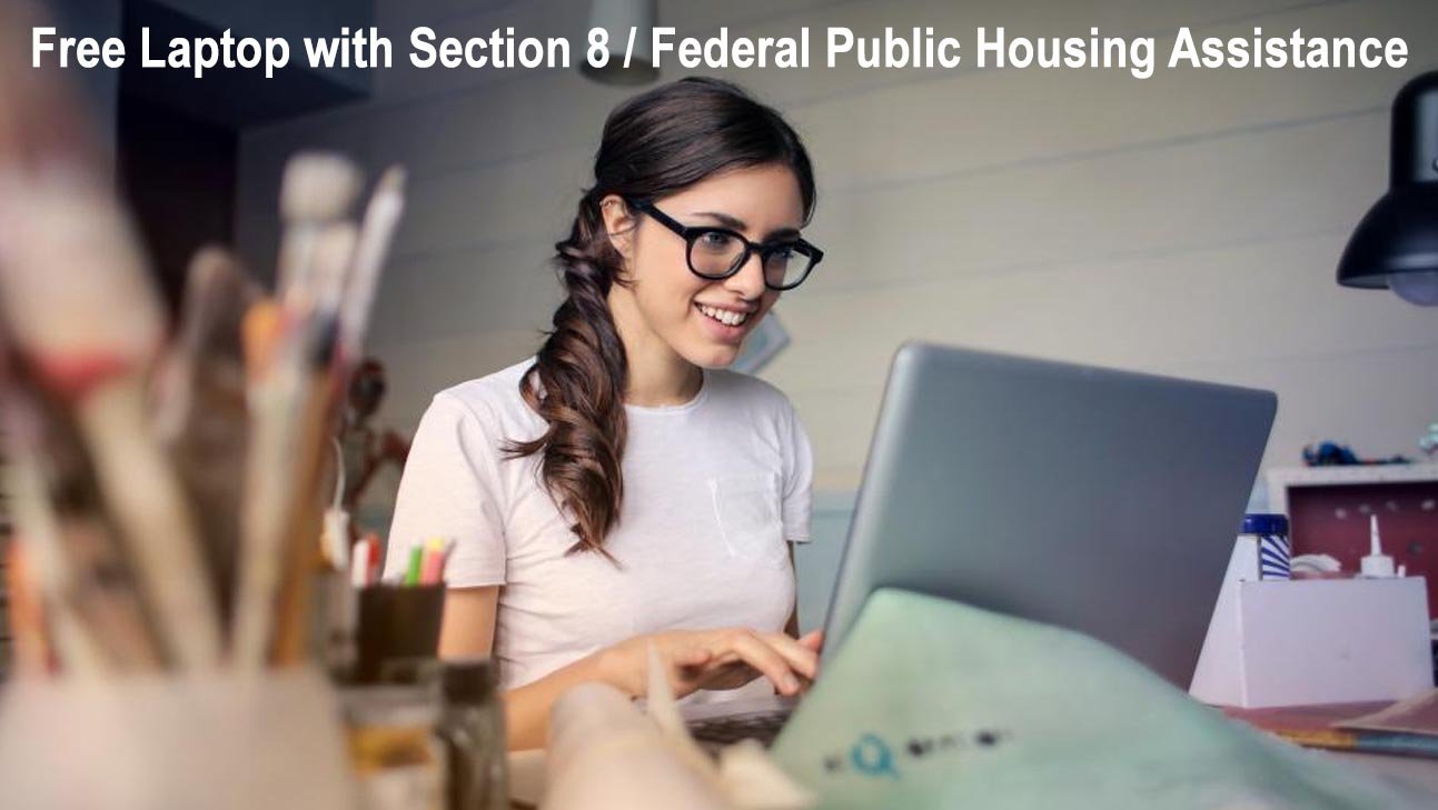 Free Laptop with Section 8 Federal Public Housing Assistance